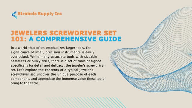 Jewelers Screwdriver Set 101 A Comprehensive Guide.pptx