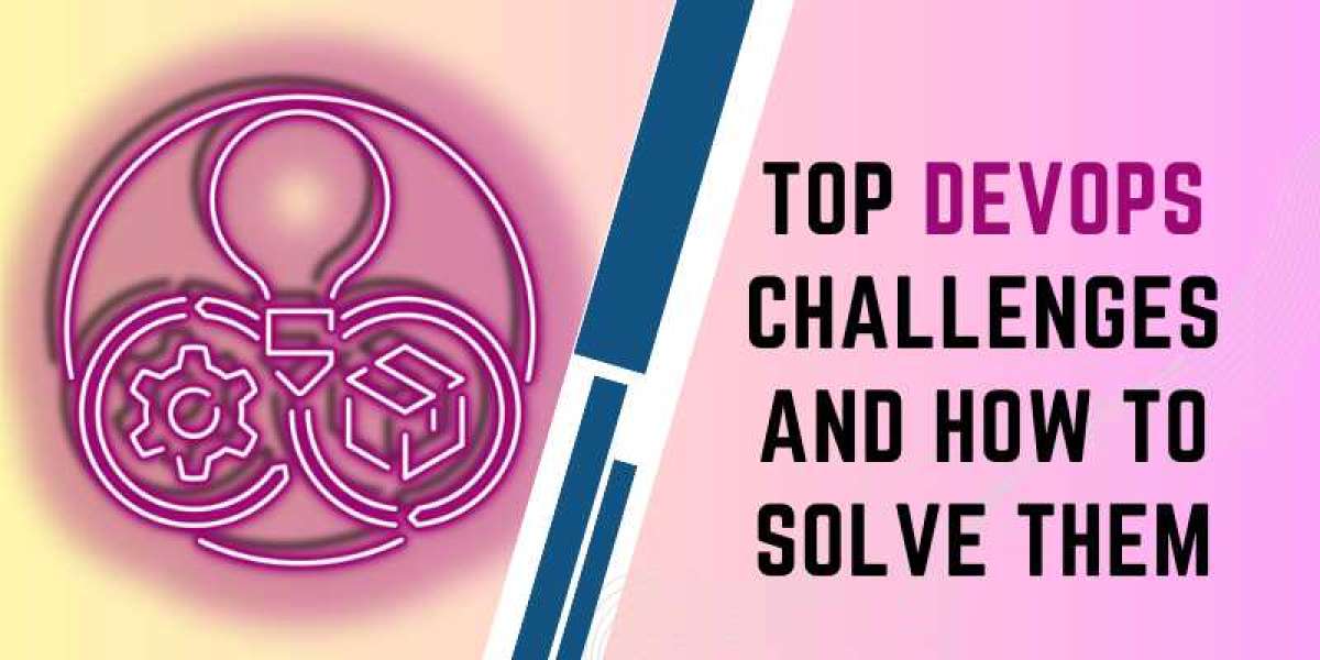 Top DevOps Challenges and How to Solve Them