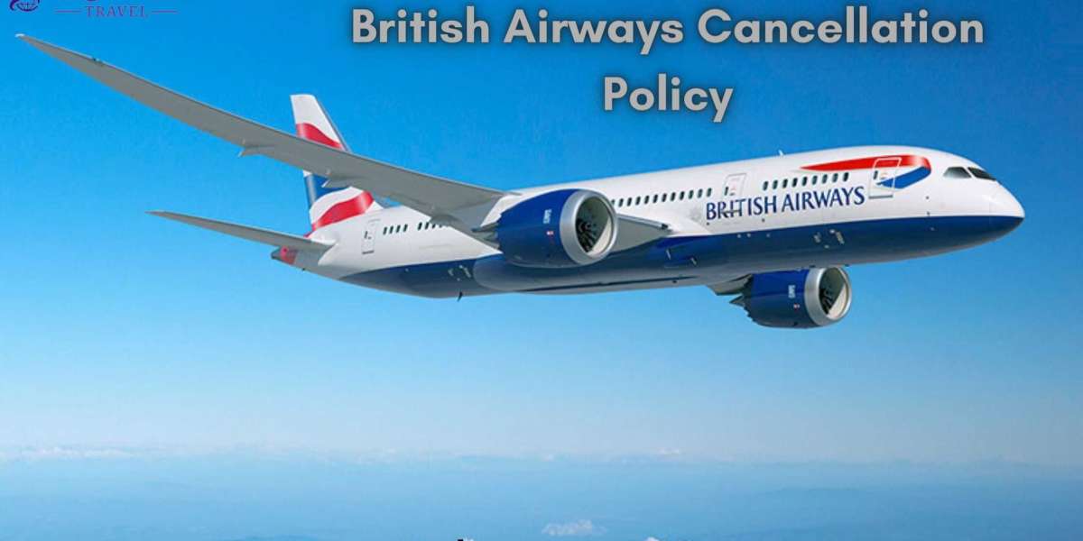 How To Get A Cancellation From British Airways