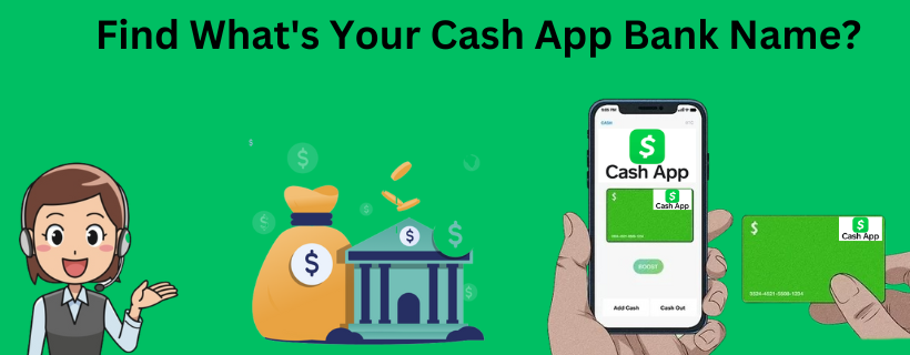 What is Cash App Bank Name? Find Your Cash App Bank Name | Cash App