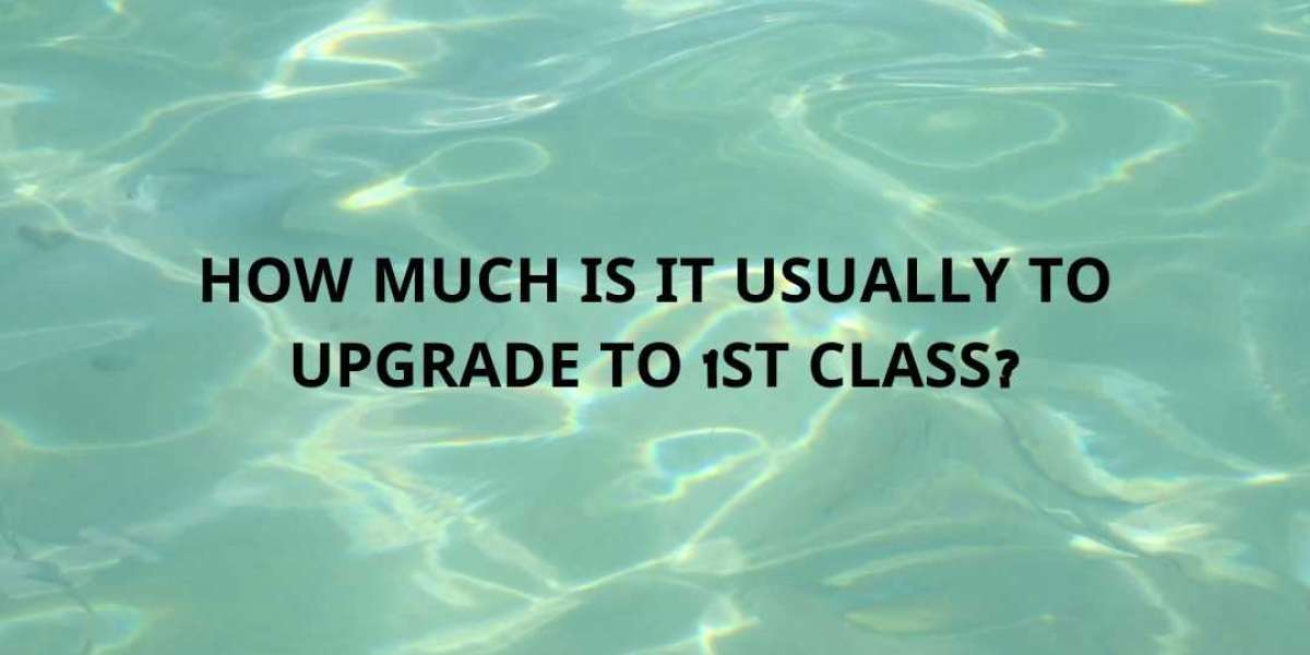 How much is it usually to upgrade to 1st class?