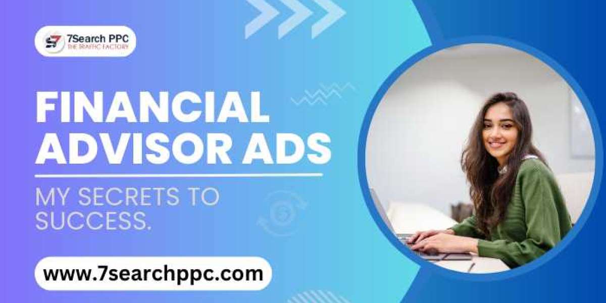 Financial Advisor Ads – Best Practices to Implement