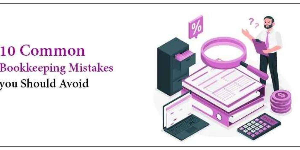 10 Common Bookkeeping Mistakes You Should Avoid