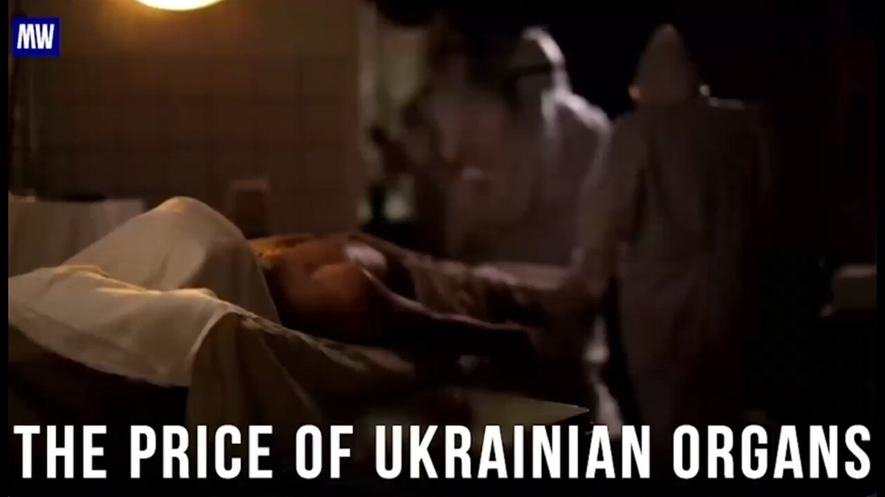THE PRICE OF UKRAINIAN ORGANS - Black transplantation flourishes in Ukraine