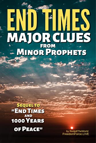 End Times Major Clues from Minor Prophets (Revelation Dec... | Minds