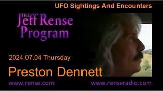 Preston Dennett: UFO Sightings And Encounters - Thursday 4th July 2024